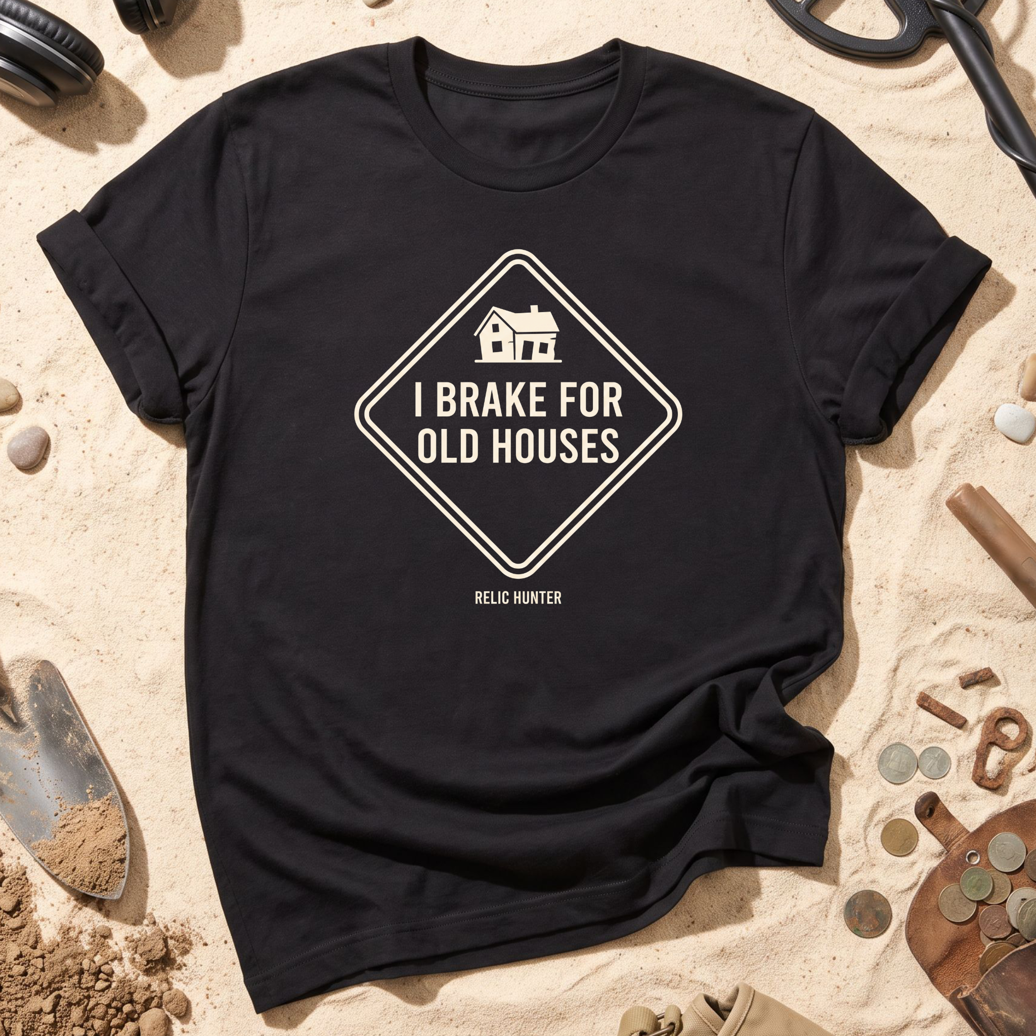 I Brake for Old Houses T-Shirt