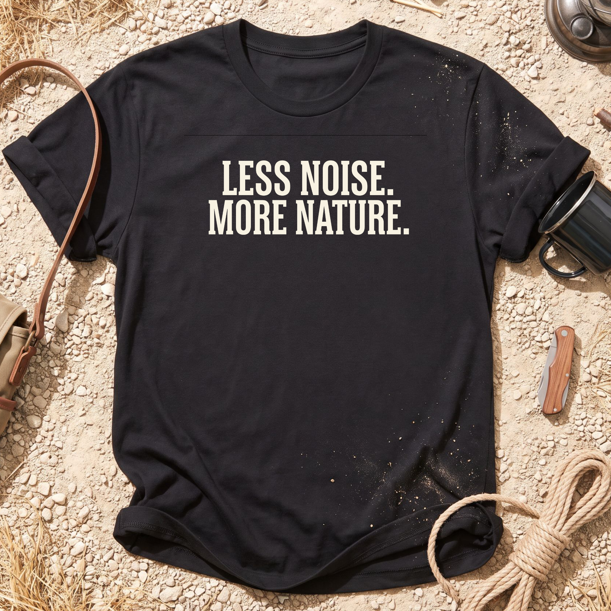 Less Noise More Nature T-Shirt