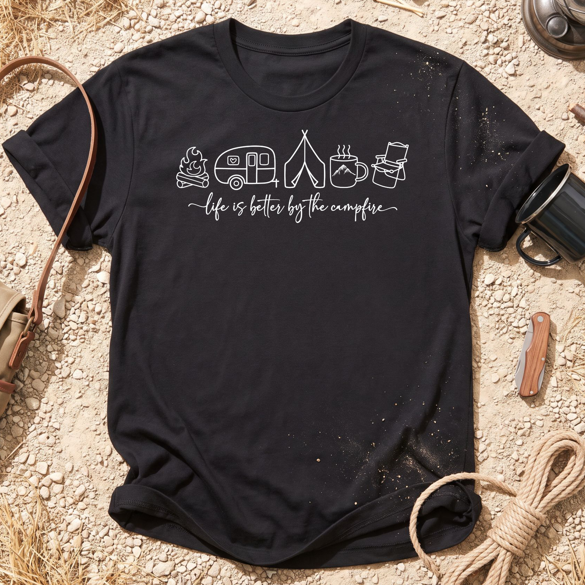 Camping is Better By the Campfire T-Shirt