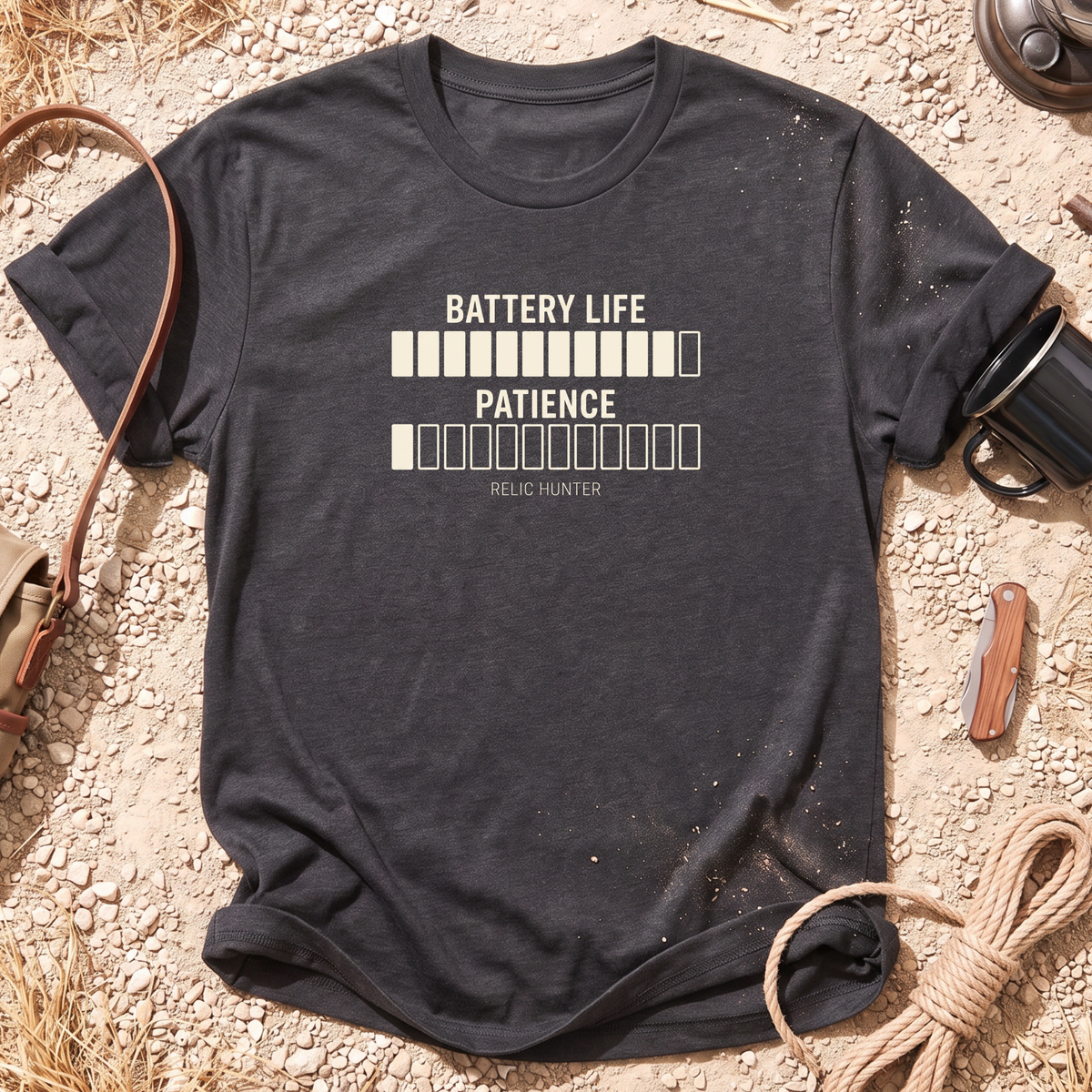 Battery Life vs Patience Metal Detecting T-Shirt