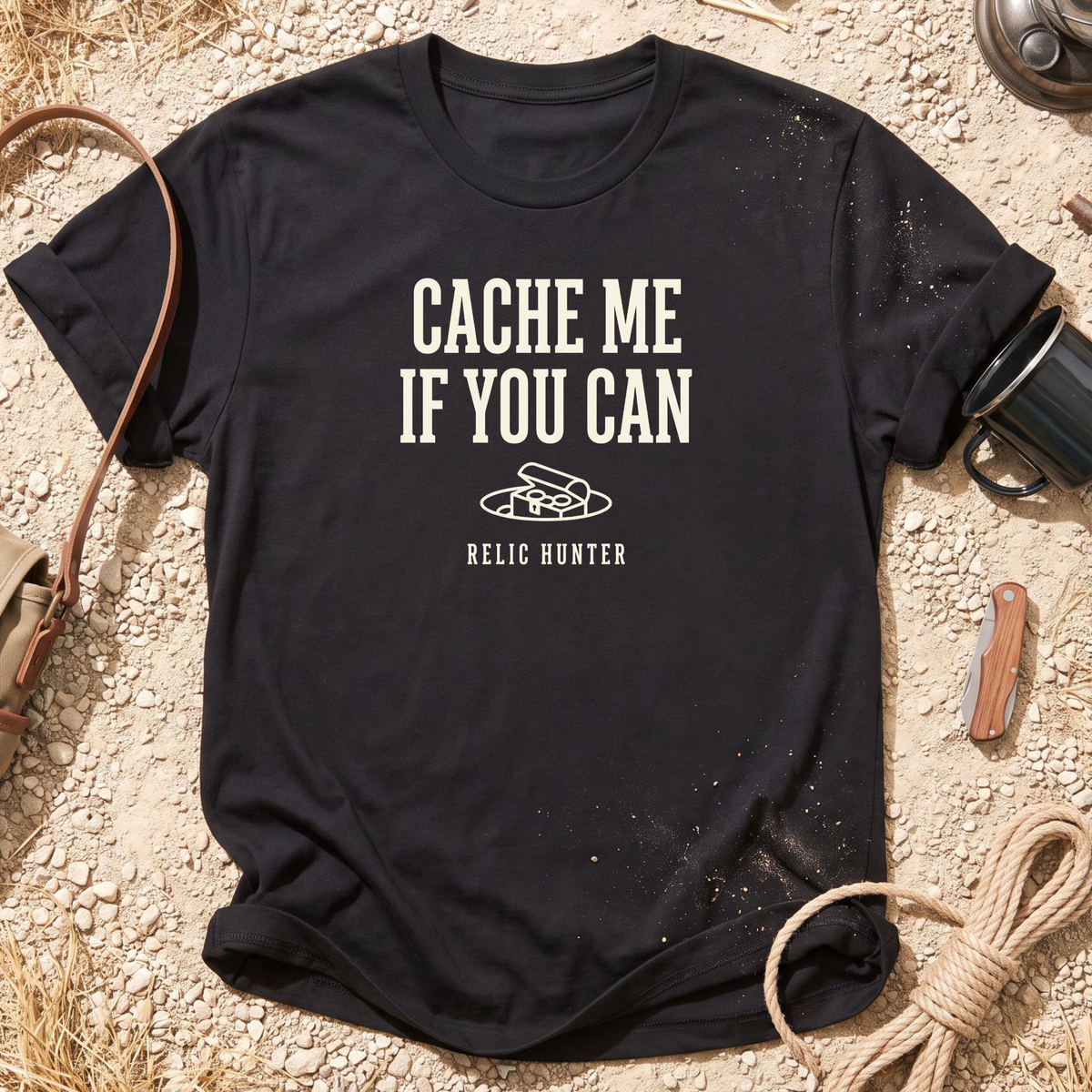 Cache Me If You Can Metal Detecting T-Shirt