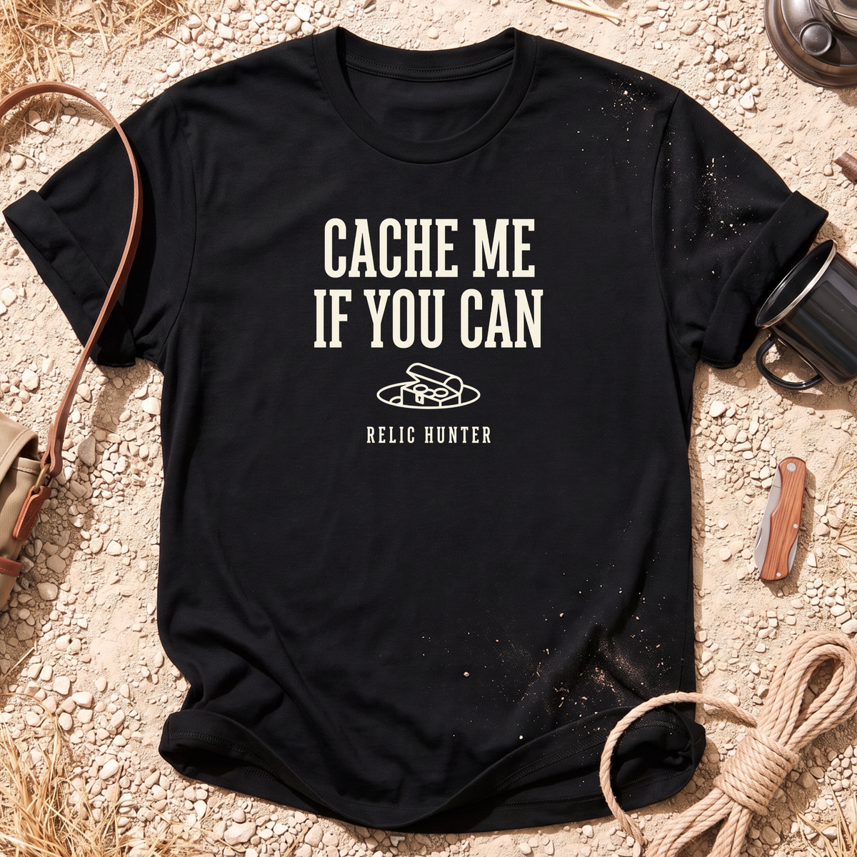 Cache Me If You Can Metal Detecting T-Shirt