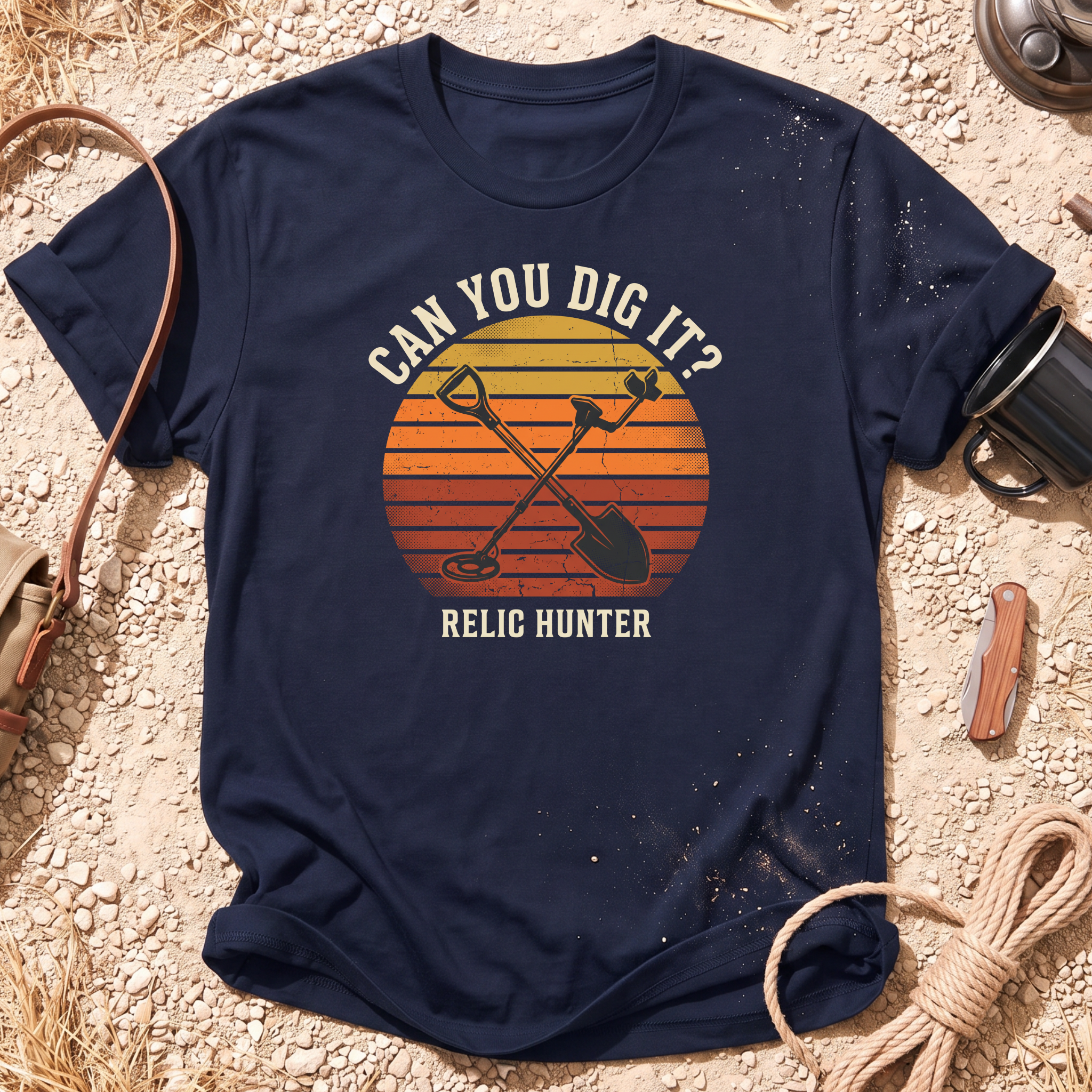 Can You Dig It Metal Detecting T-Shirt