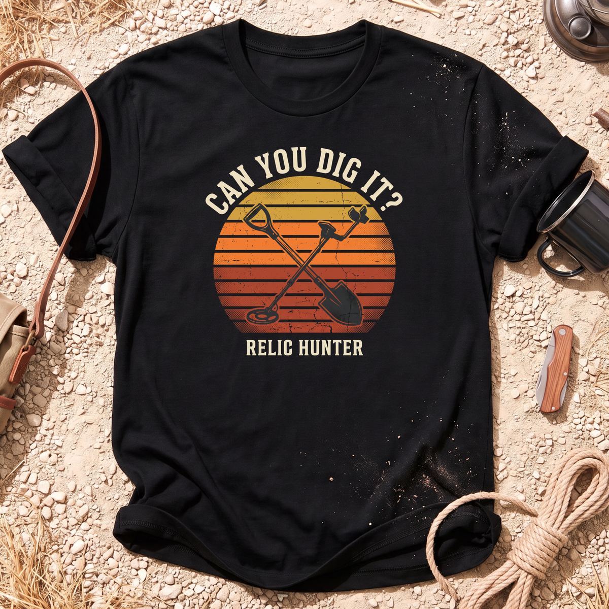 Can You Dig It Metal Detecting T-Shirt