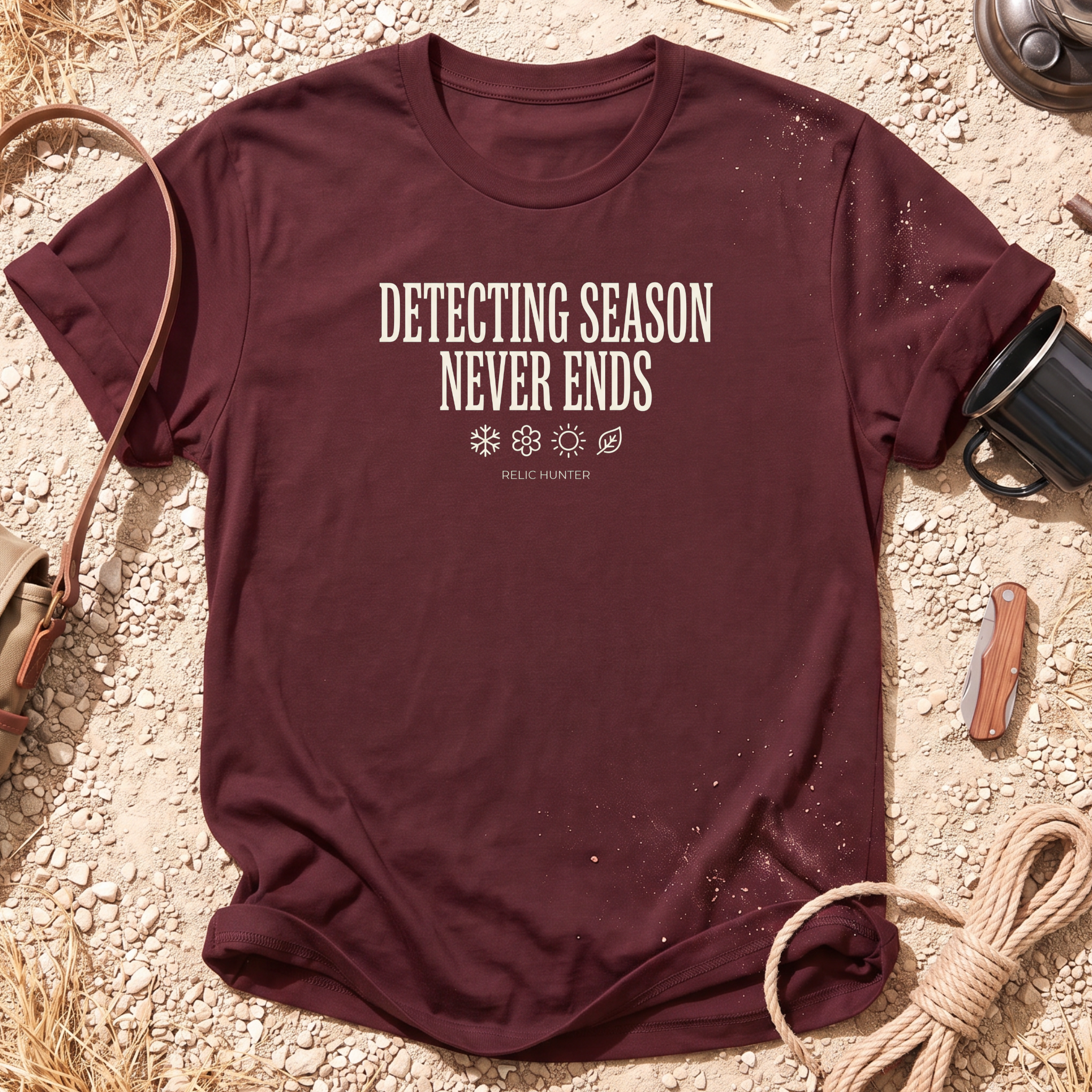 Detecting Season Never Ends Metal Detecting T-Shirt