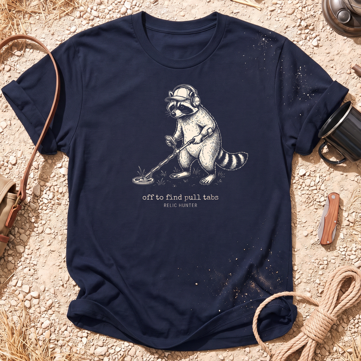 Off to Find Pull Tabs Raccoon Metal Detecting T-shirt