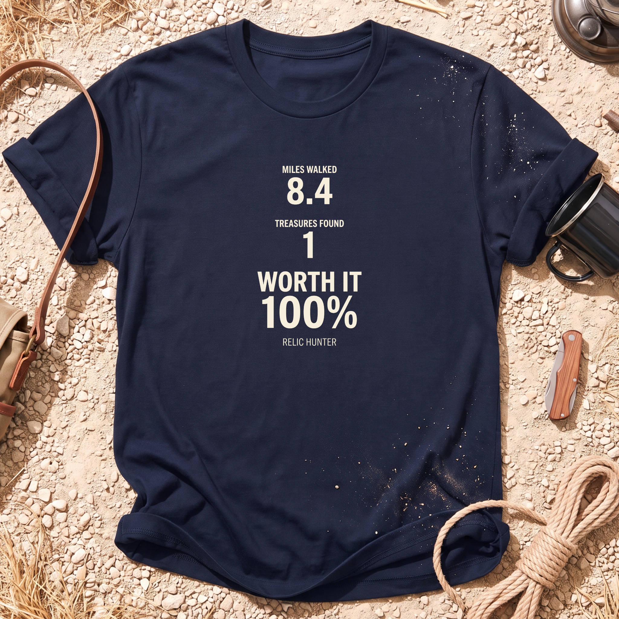 Worth It 100% Cotton Metal Detecting T-Shirt