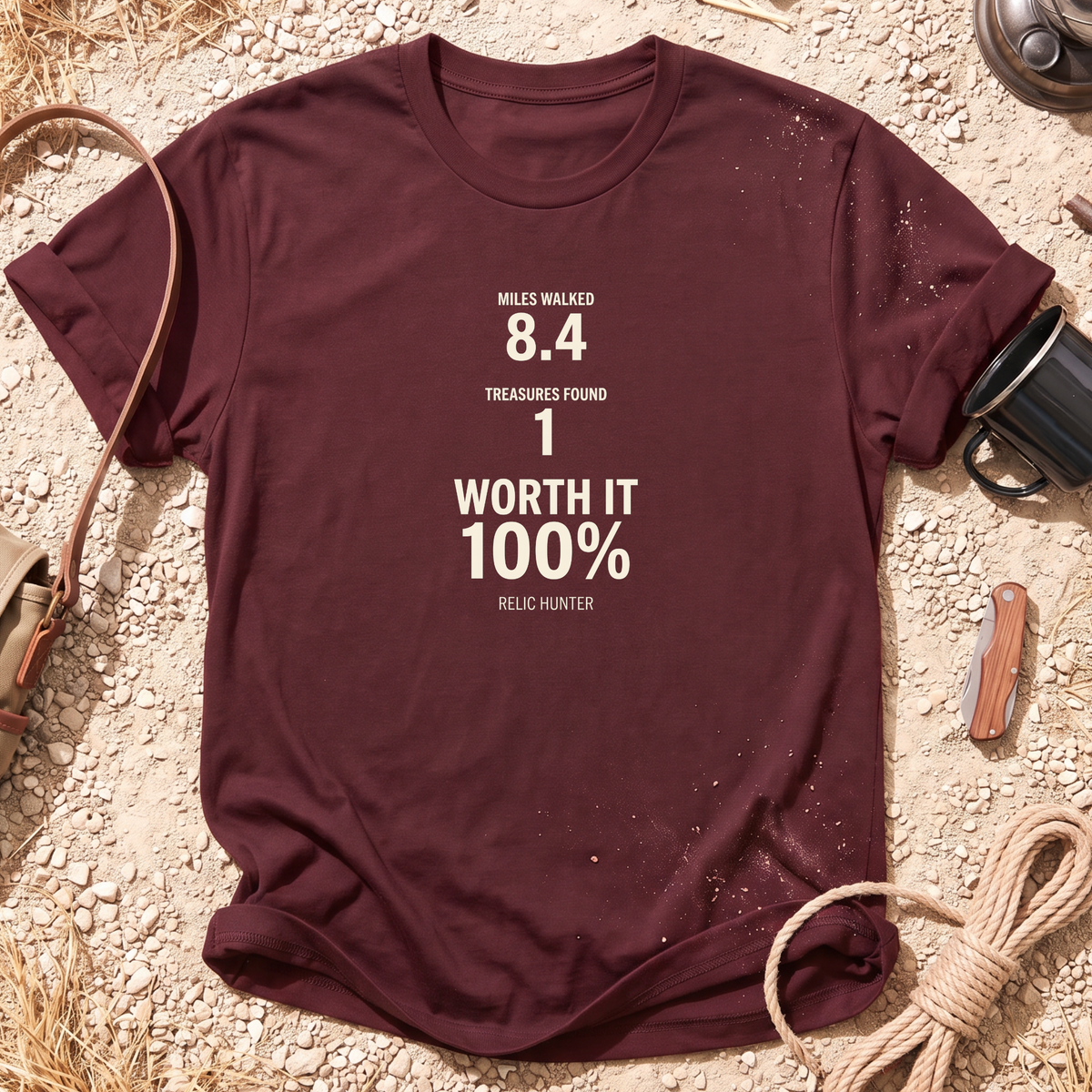 Worth It 100% Cotton Metal Detecting T-Shirt