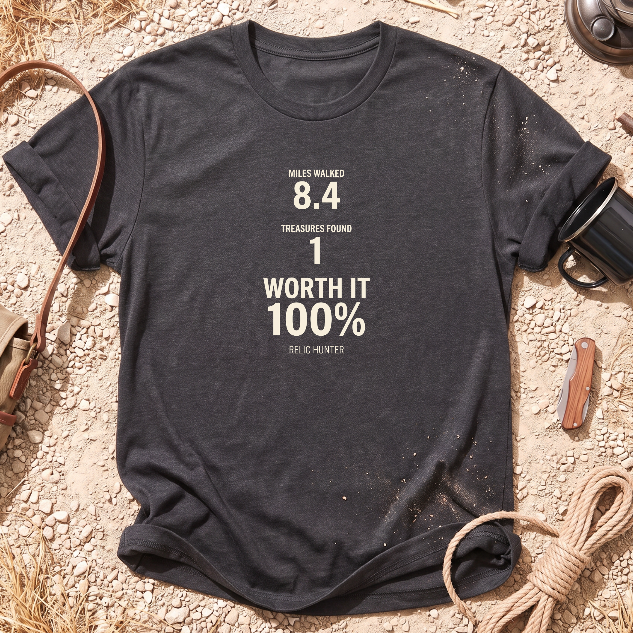 Worth It 100% Cotton Metal Detecting T-Shirt