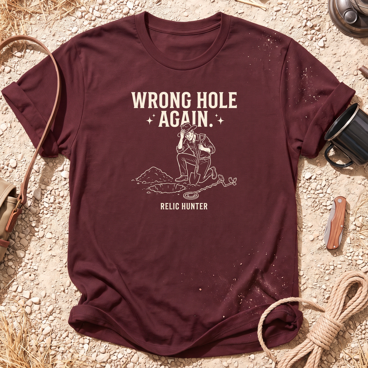 Wrong Hole Again Cotton Metal Detecting T-Shirt