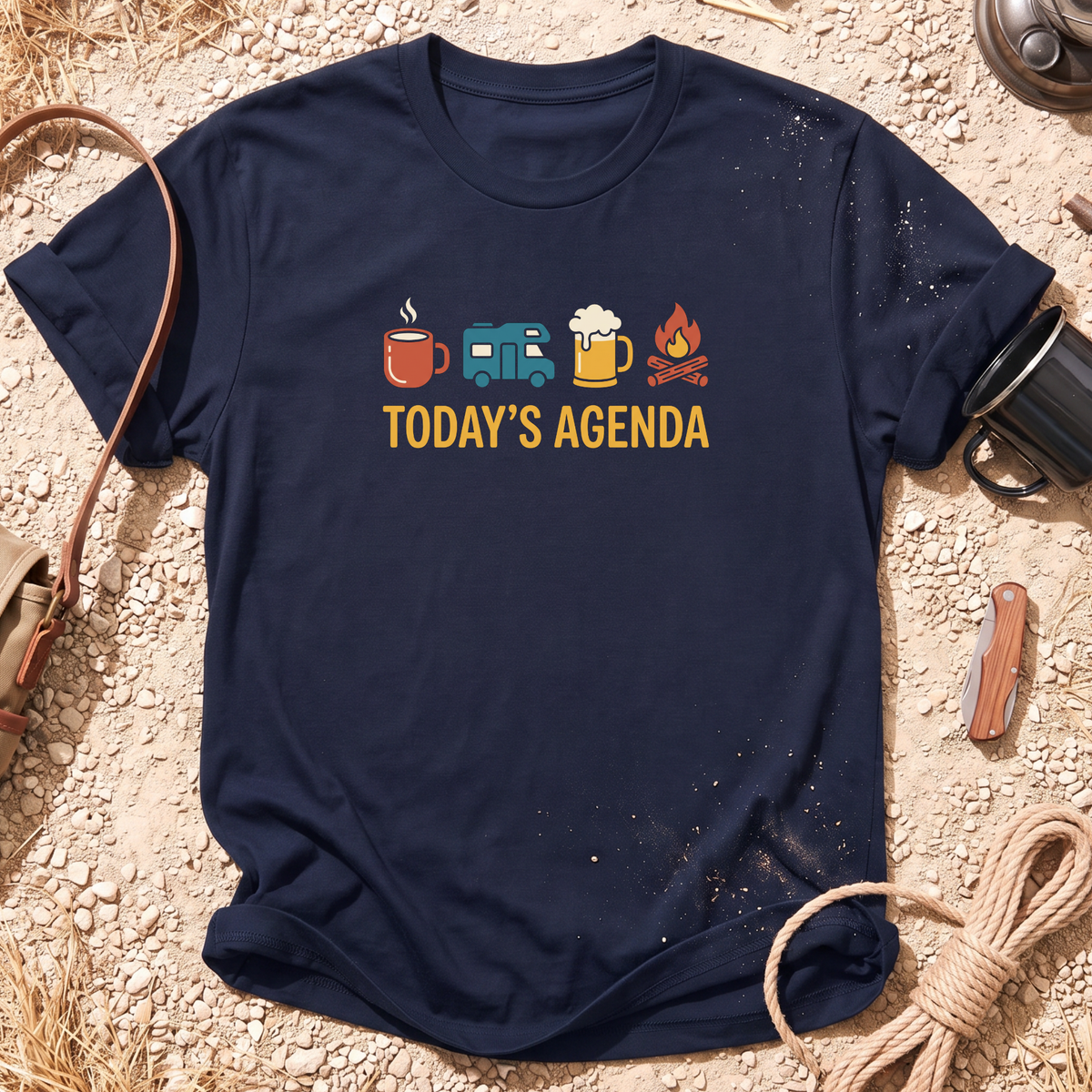 Today's Agenda Camping T-Shirt
