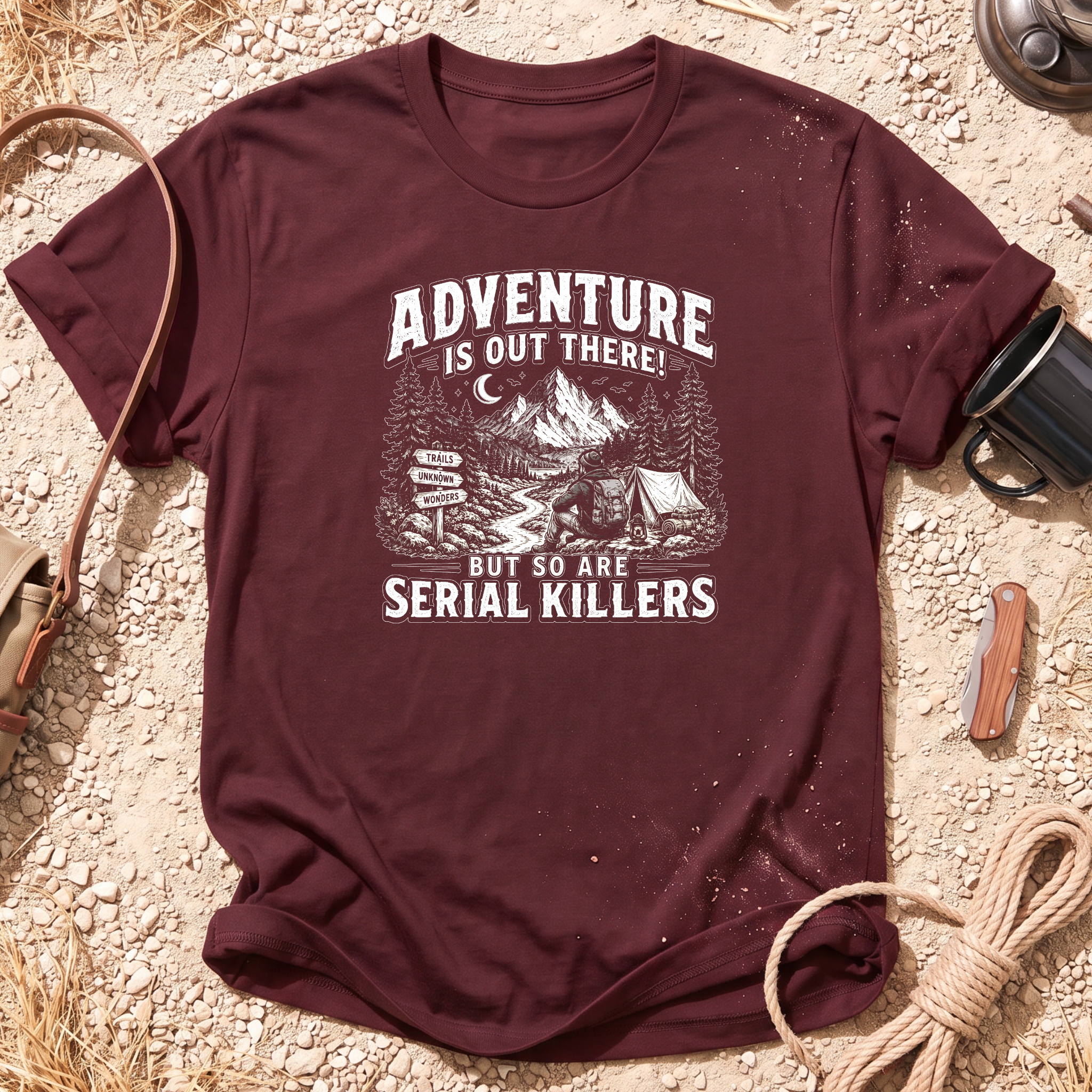 Adventure with Serial Killers Camping T-Shirt