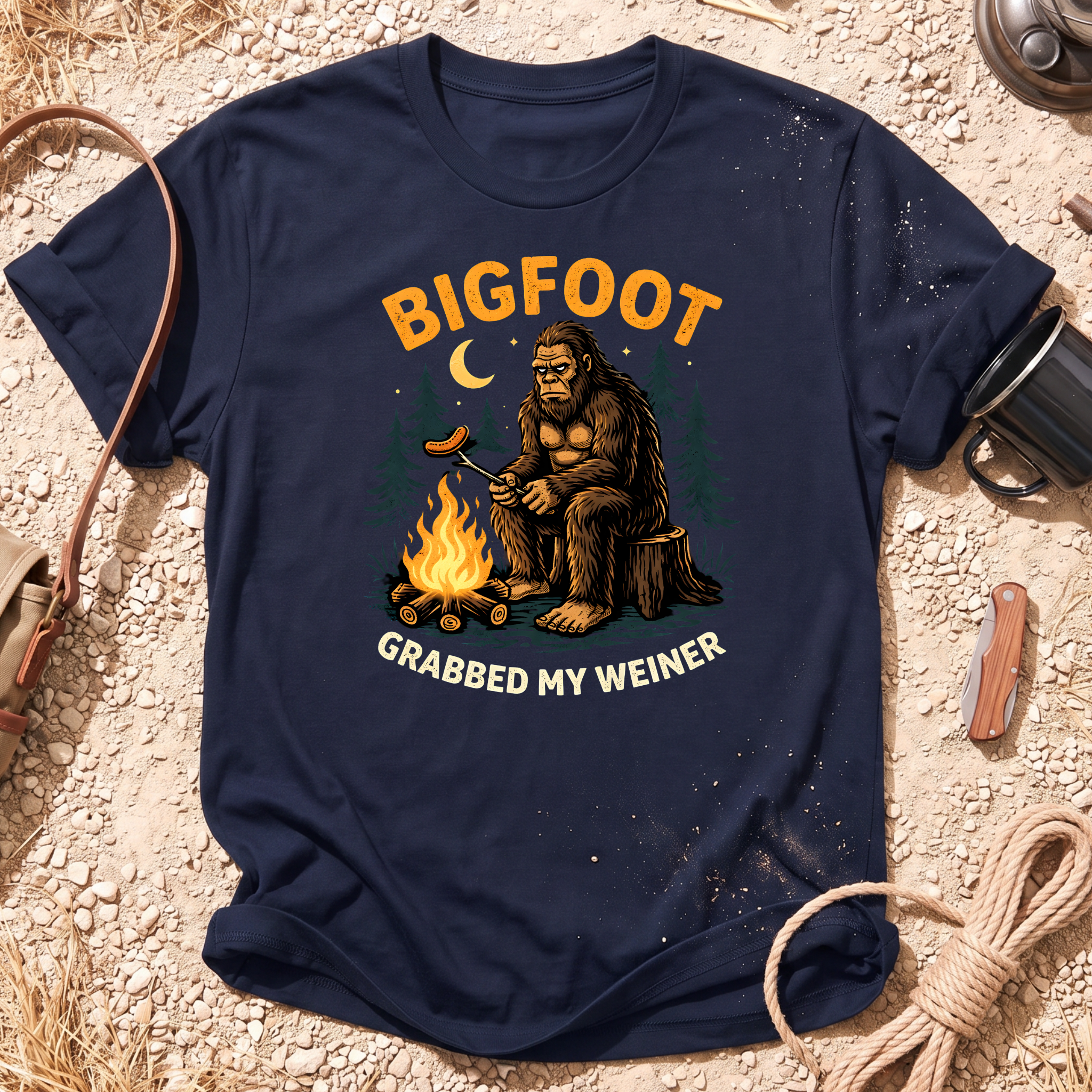 Bigfoot Grabbed My Weiner Camping T-Shirt