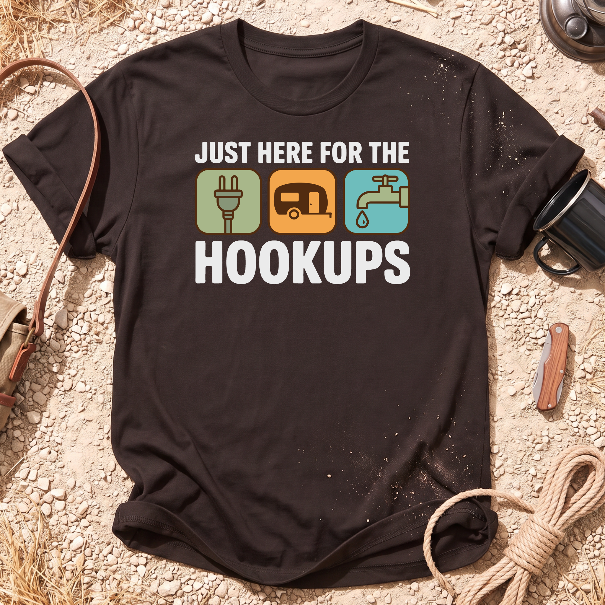Just Here For the Hookups T-Shirt