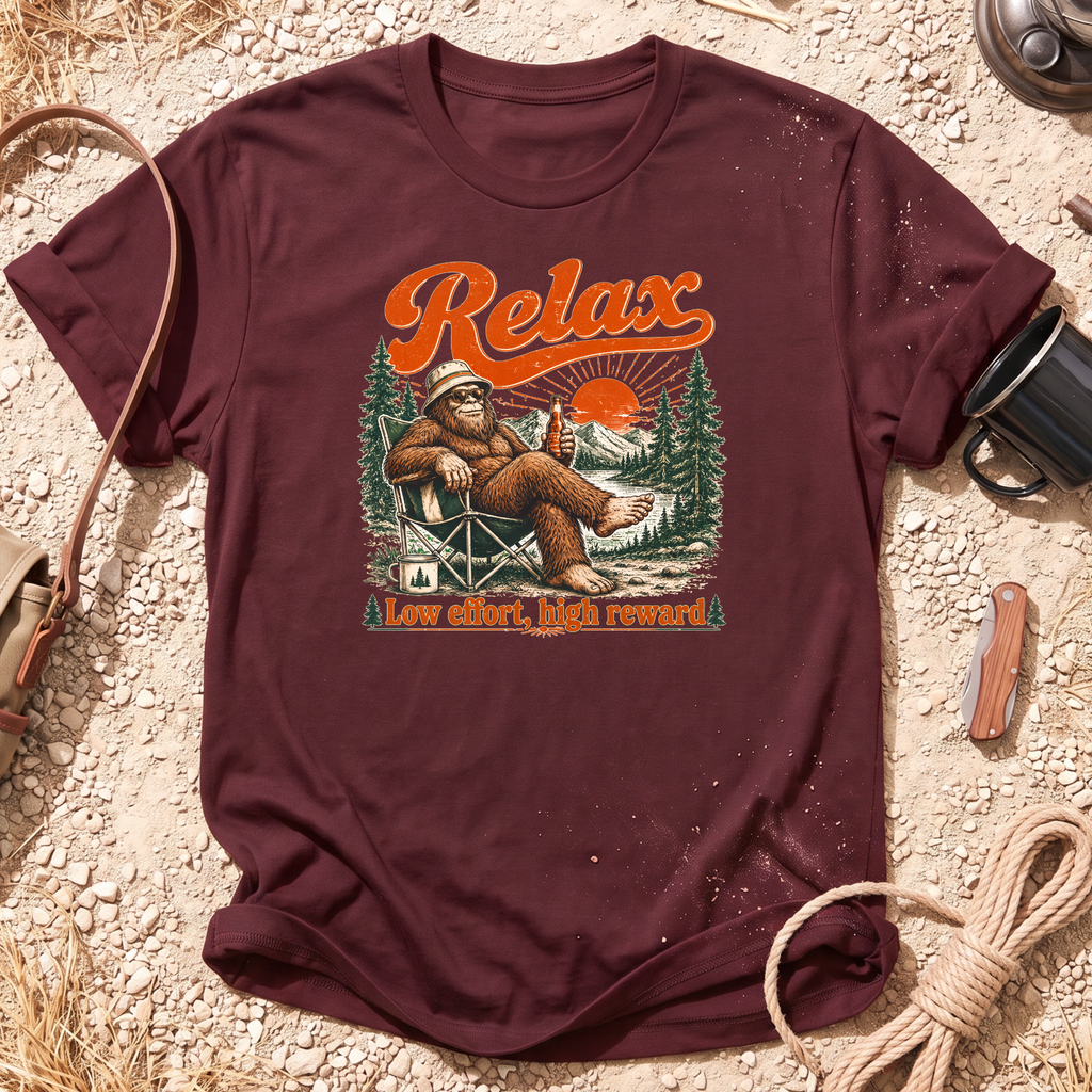Relax Low Effort, High Reward T-Shirt
