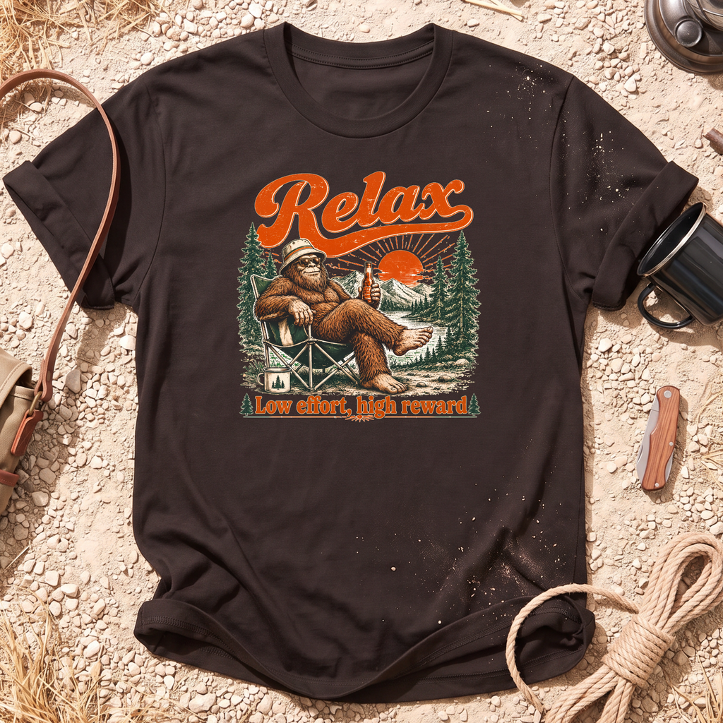 Relax Low Effort, High Reward T-Shirt