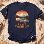 I  Hate Pulling Out T-Shirt