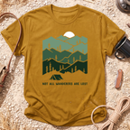 Not All Wanderers Are Lost T-Shirt