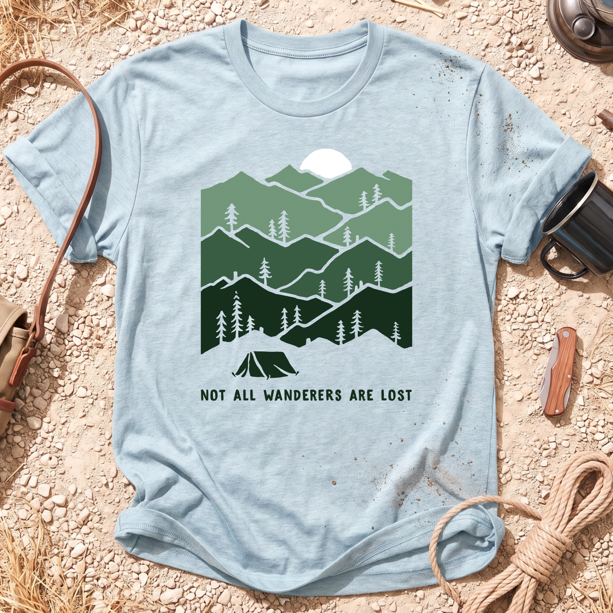Not All Wanderers Are Lost T-Shirt