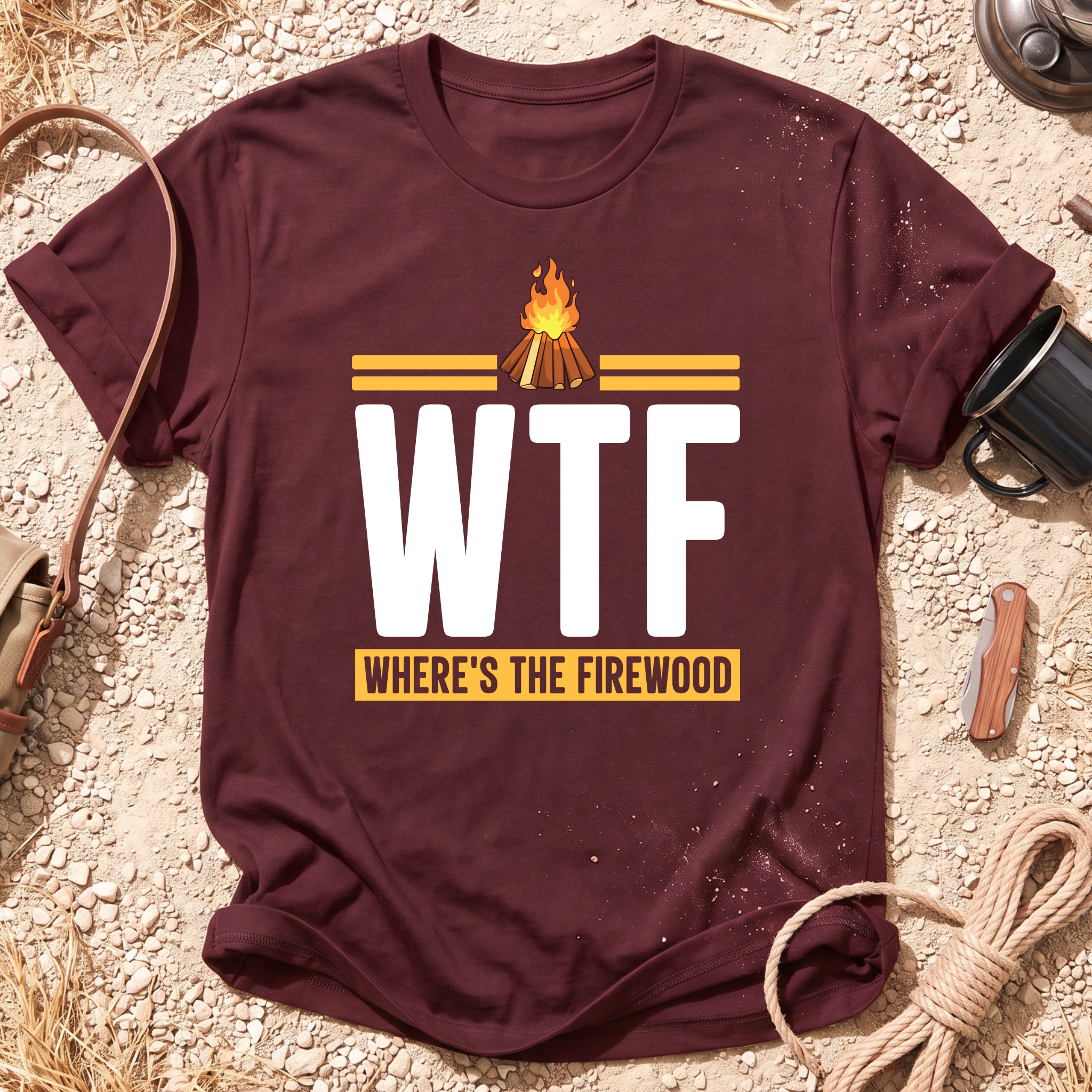 WTF - Where's the Firewood T-Shirt