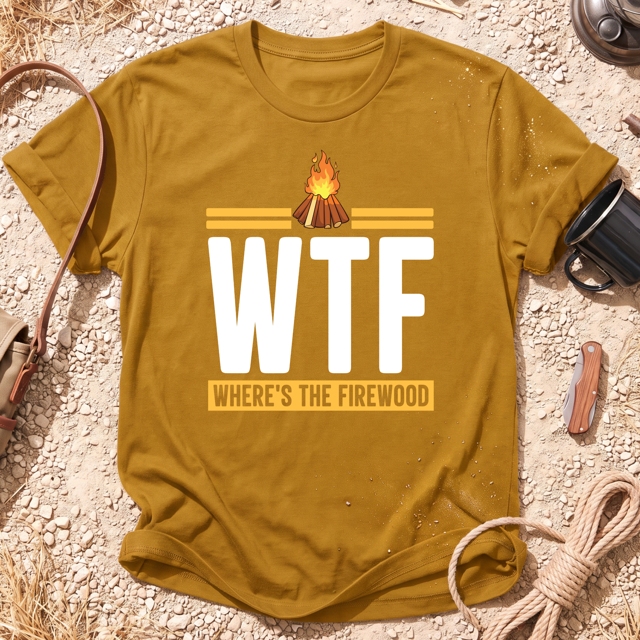 WTF - Where's the Firewood T-Shirt