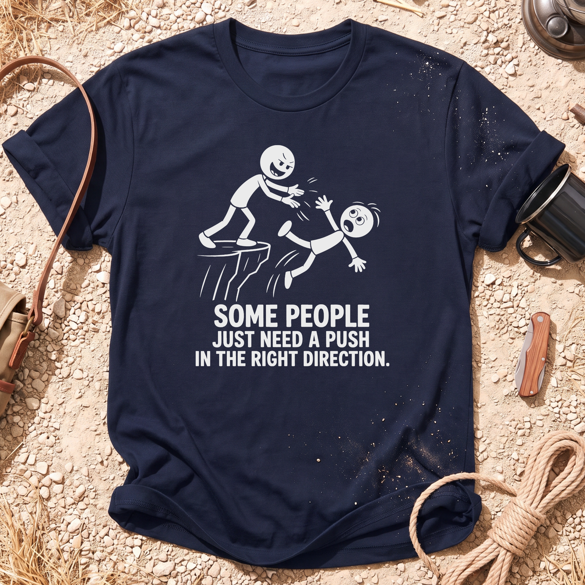 Just a Push T-Shirt