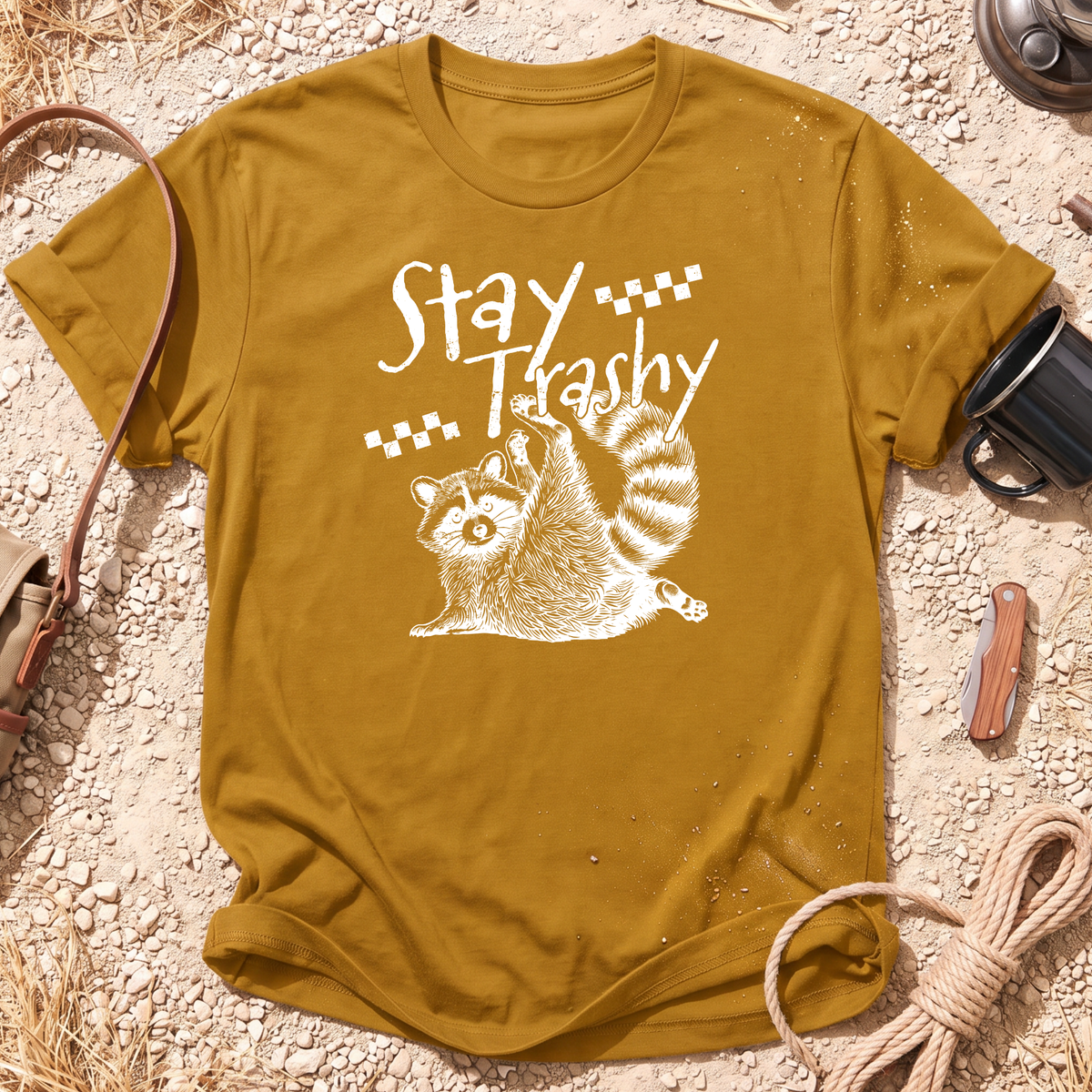 Stay Trashy T-Shirt