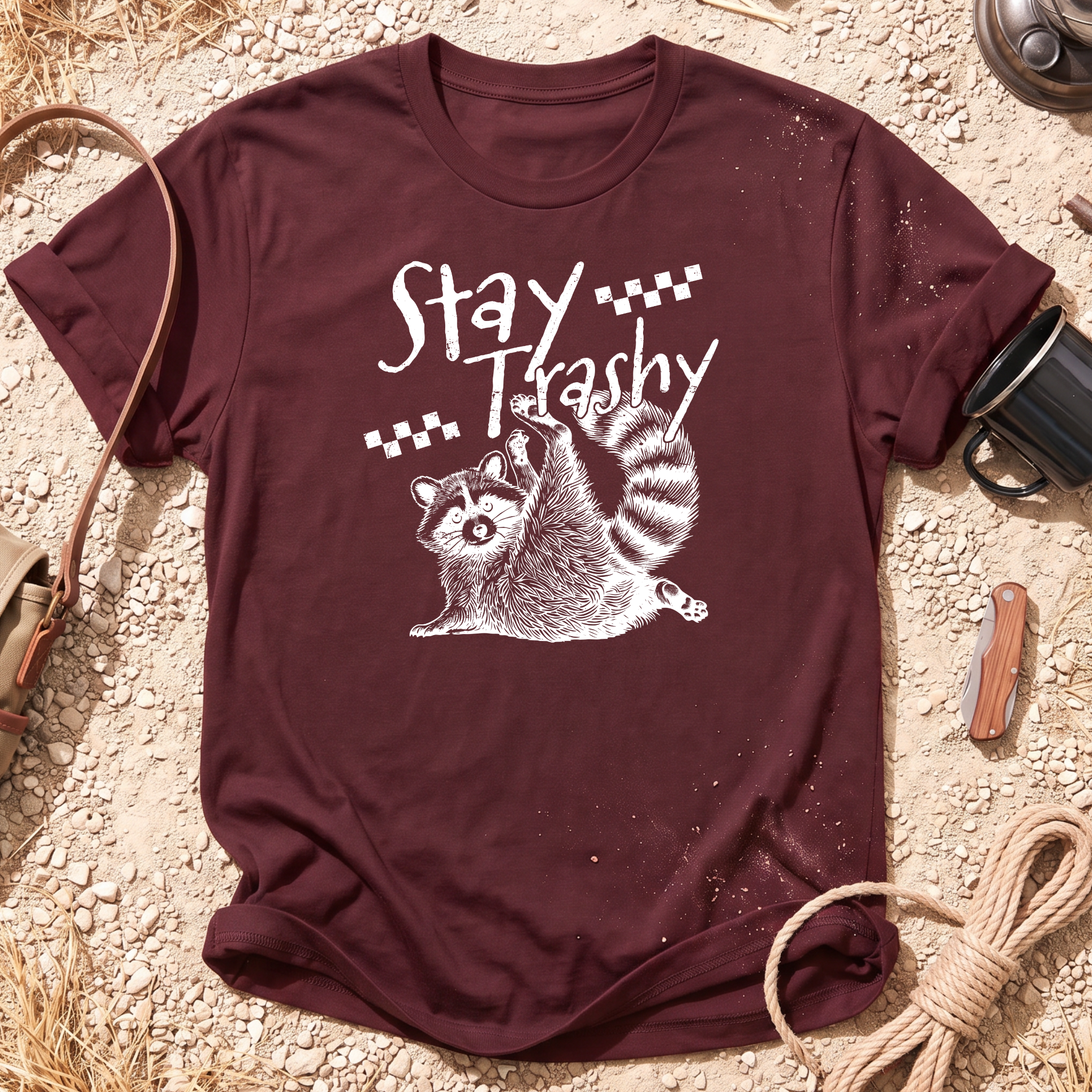 Stay Trashy T-Shirt