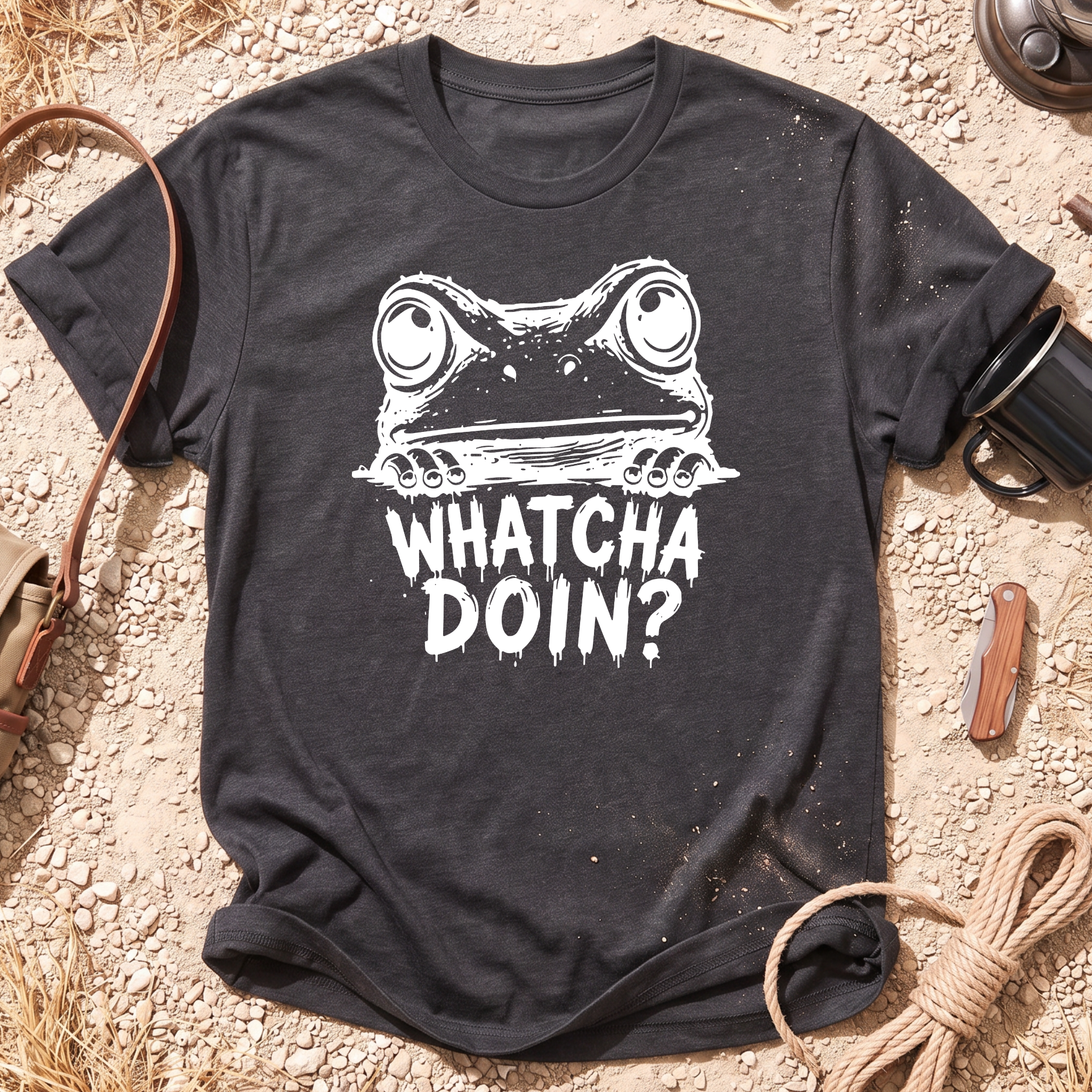 Watcha Doin? T-Shirt