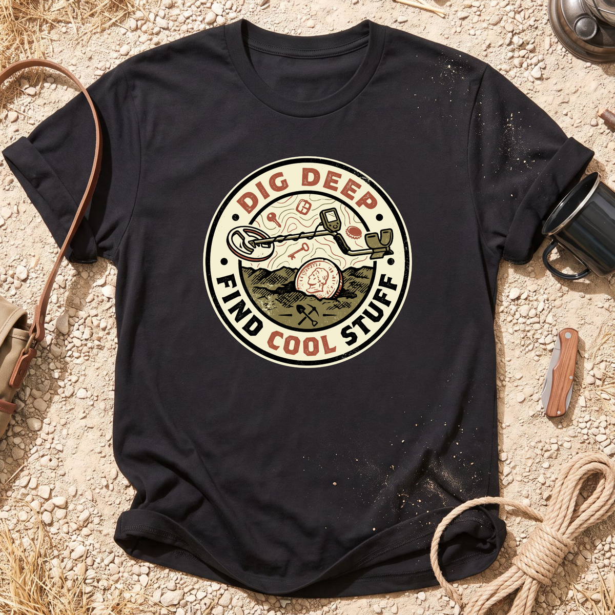 Dig Deep T-Shirt