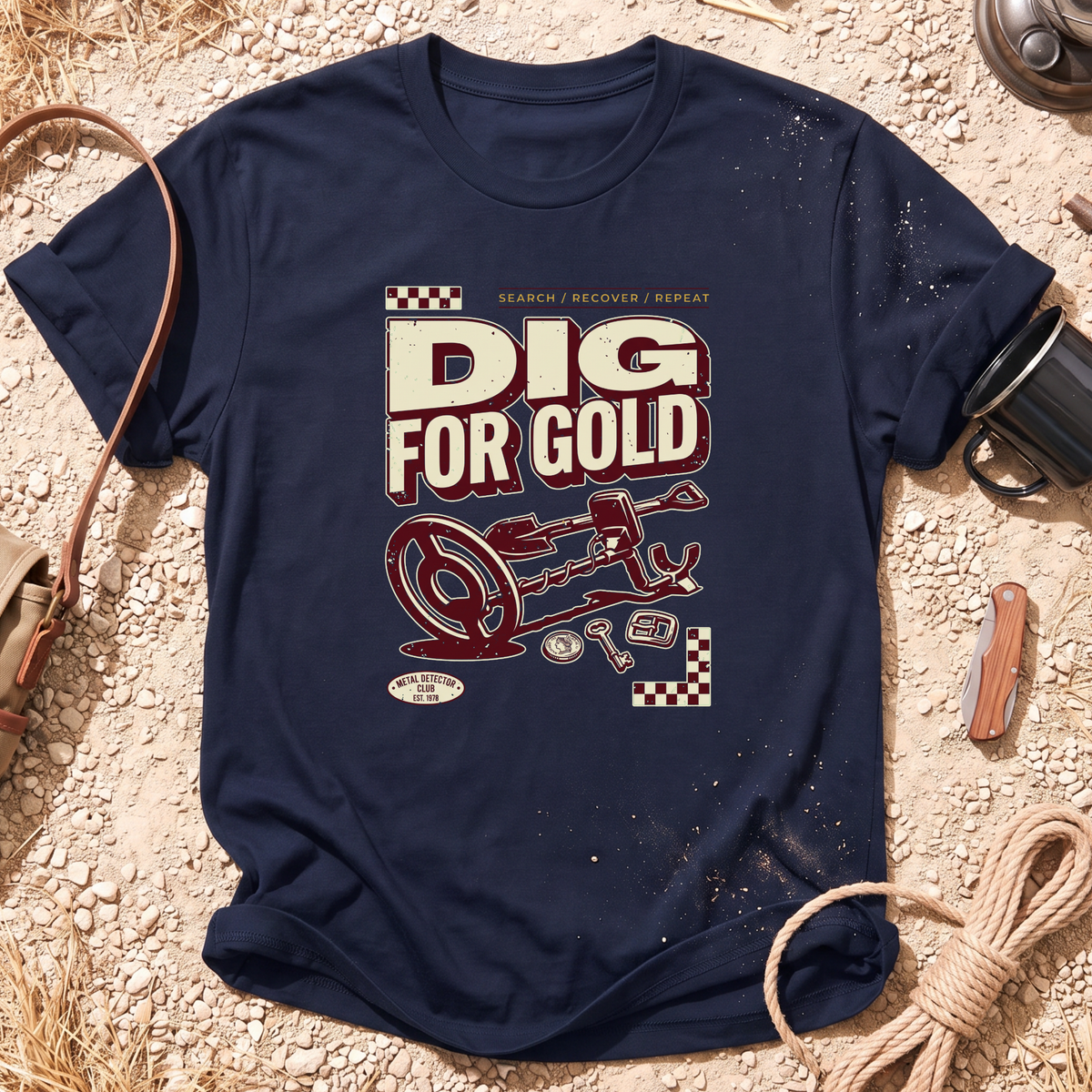 Dig For Gold T-Shirt