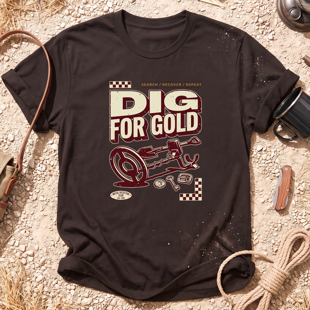 Dig For Gold T-Shirt