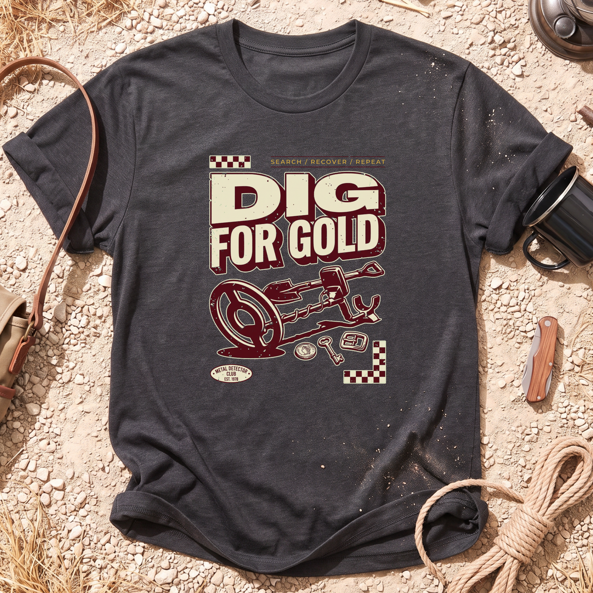 Dig For Gold T-Shirt
