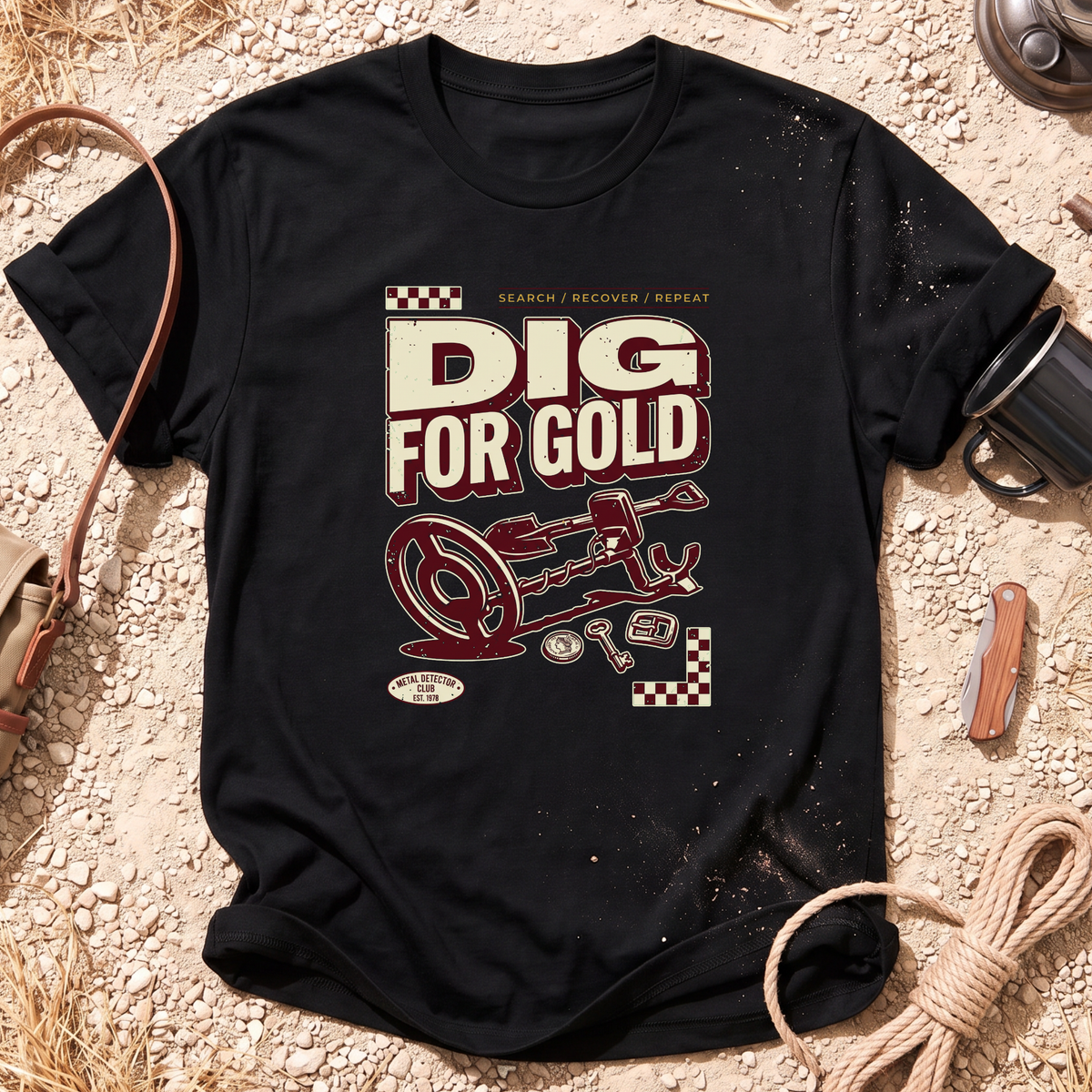 Dig For Gold T-Shirt
